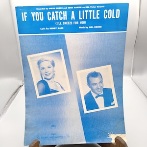 Vintage Sheet Music, If You Catch a Little Cold I'll Sneeze for You by Dinah Shore Tony Martin, BVC 1951 Buddy Kaye Hal Borne