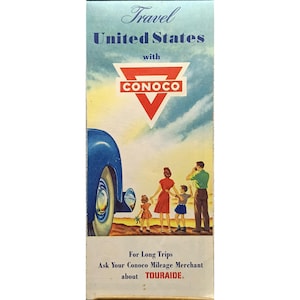 May include: Vintage travel advertisement for the United States, featuring a blue car and a family. The Conoco logo is prominently displayed. The text reads "Travel United States with Conoco" and "For Long Trips Ask Your Conoco Mileage Merchant about TOURAIDE."