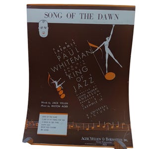 Vintage 1930s Song Of The Dawn Sheet Music Paul Whiteman & His Orchestra King Of Jazz 9&quot;x12&quot; Collectible