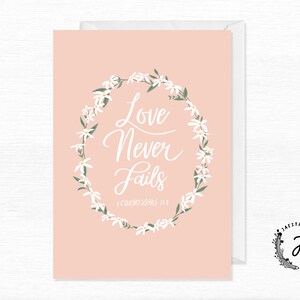 Liefde faalt nooit 1 Korintiërs 13:8 AFDRUKBARE kaart 4 &quot;x 6&quot; digitale download