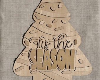Tis The Season Large Christmas Tree Cake Door hanger - Sign Laser Wooden