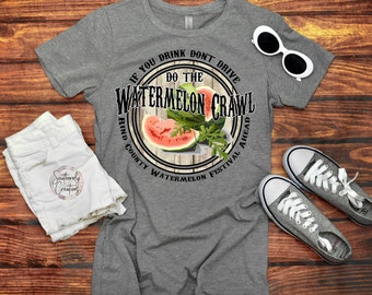 If You Drink Don’t Drive Do The Watermelon Crawl | Watermelon Crawl T-Shirt |