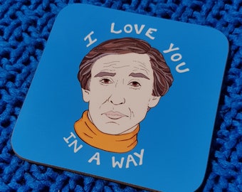 Alan Partridge I Love You, Funny Coasters, Homeware Gifts, New House Present
