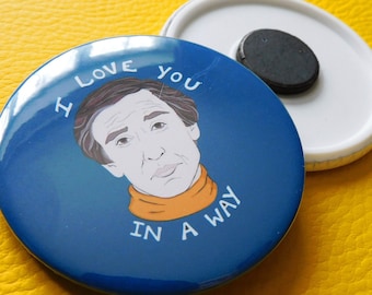 Alan Partridge Magnet, I Love You, Fridge Magnets, Funny Mother's Day Gift