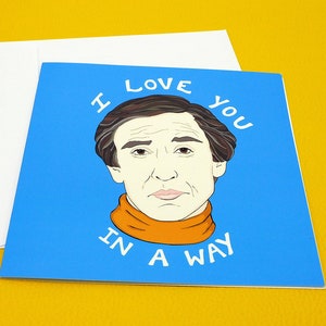 Carte de voeux Alan Partridge, carte de fête des pères, je t'aime d'une certaine manière, format a6 ou 14 x 14 cm brillant, carte rigolote, vierge
