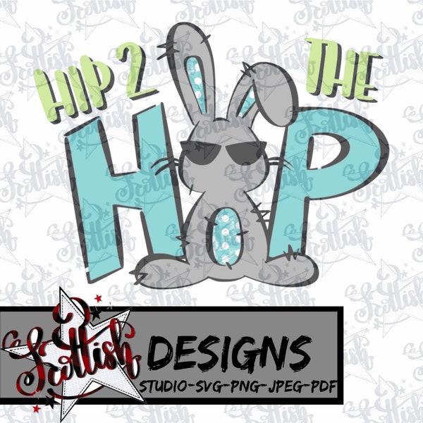 Hip to the Hop|Bunny|Hipster|Spring|Easter Pun|SVG|Digital|Hand drawn|Cutfile for Electronic cutters|Silhouette|Cricut|Brother Scan N Cut