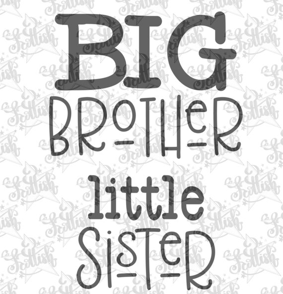 Siblings Svg Brother Svg Sister Svgsiblings Cut File Etsy