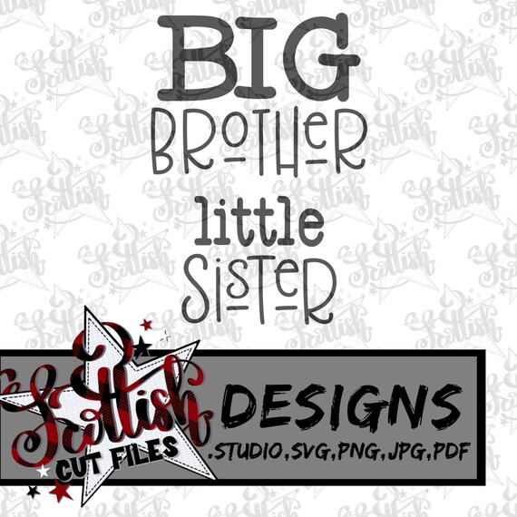 Download Big Brother Little Sister Svg Brother Svg Sister Etsy