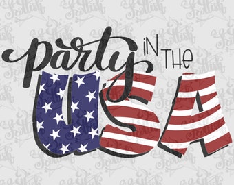 Party in the USA SVG| USA|American Flag|Summer|Red,White and Blue|svg|Vector|Iron on Cut File|Digital Cut File For Silhouette and Cricut