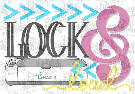 Download Lock N Load Svgcricut Maker Svg Cricut Cut Files Cricut Etsy