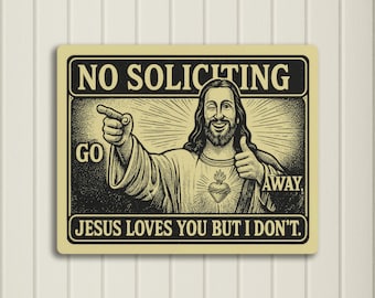 Funny Jesus No Soliciting Sign, Vintage Go Away Door Sign for Porch, Office or Cubicle, Aluminum Wall Decor, No Trespassing Sign