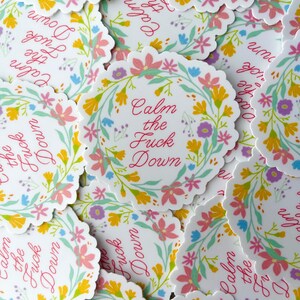 Everyone's Favorite Word "Calm Down" Floral Sticker image 2