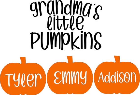 Download Grandma S Little Pumpkins Svg Grandma Svg Pumpkins Svg Etsy