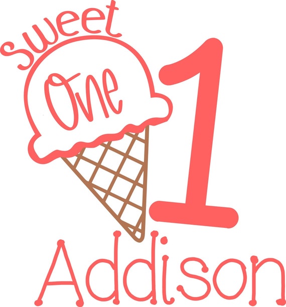 Sweet One Svg Sweet One Birthday Svg Sweet One Ice Cream Svg Etsy