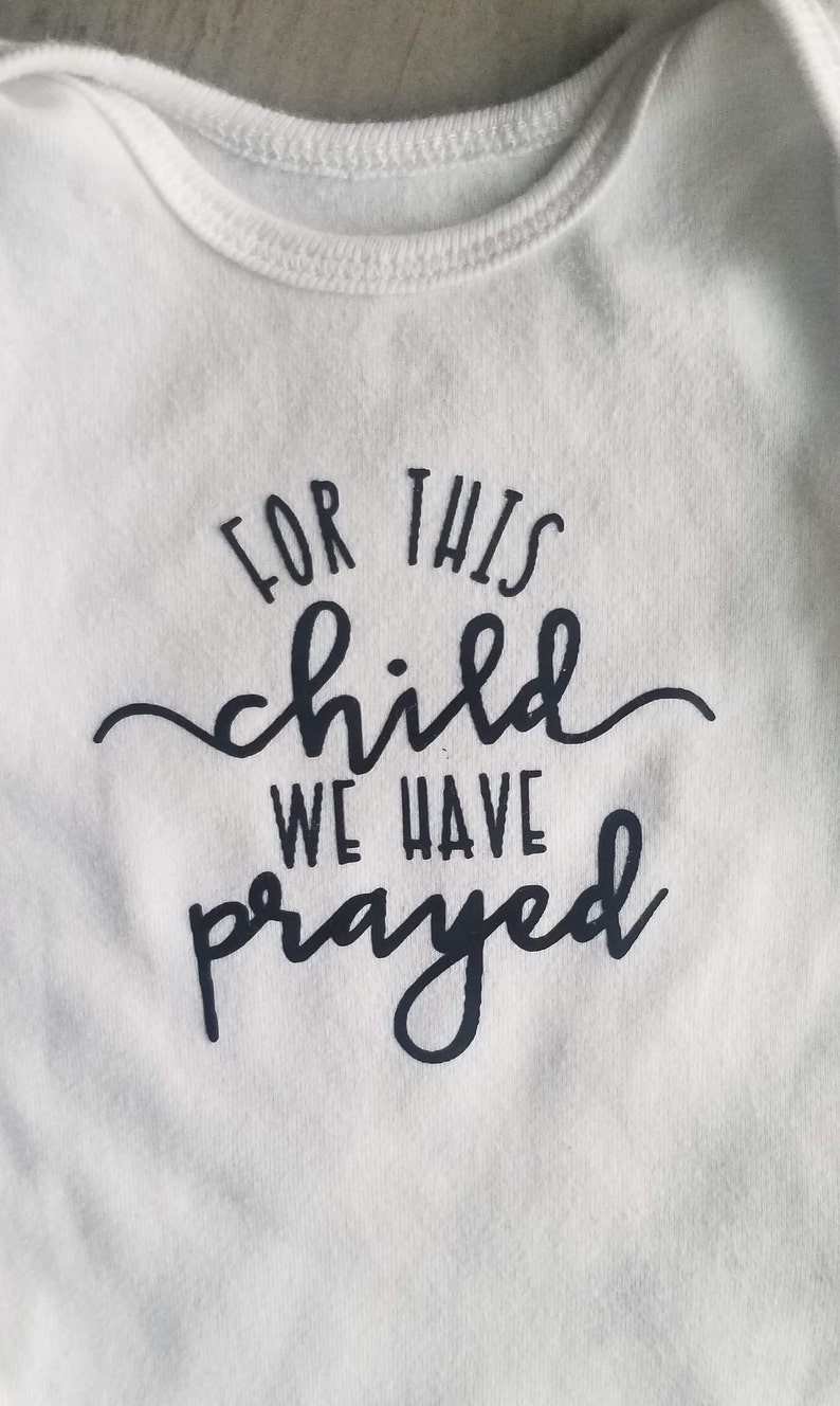 For This Child We Have Prayed Onesie