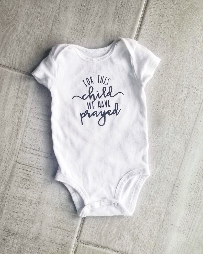 For This Child We Have Prayed Onesie