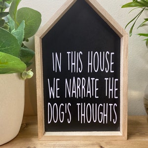 Dogs Funny Dog Sign, Gift for Dog Lover, Farmhouse Dog Decor, Shelf Sitter, Gift for Pet Lover, Gift for Rescue, Pet Lover present