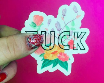 F*ck Floral Snarky Sassy Vinyl Sticker Die Cut Funny Self Care Boundaries Mental Health Flowers Planner Laptop