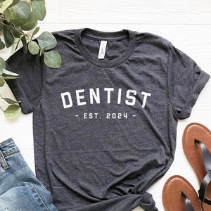 Dentist Est 2024 Shirt, Dental School Grad Gift, Dentist T-shirt, Dentist Graduation Gift, Dentist Grad Gift, Dental Student Tee