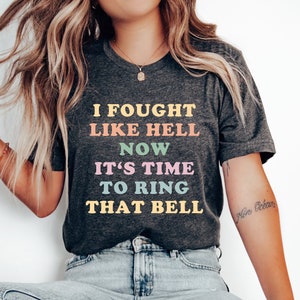 Bell Ringing Shirt: Chemo Ending Gift, Cancer Survivor Tee
