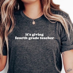 Fourth Grade Teacher Shirt: Soft Cotton Unisex Tee