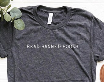Read Banned Books Shirt: Bookworm Librarian Tee