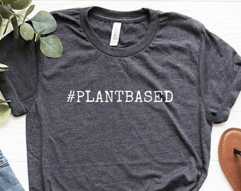 Vegan Shirt, Plant-based Shirt, Cute Vegan Tee, Powered By Plants, Run on Veggies Shirt, Plant Based, Vegetarian Shirt, Herbivore Shirt