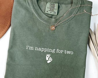 Expecting Mom Gift Maternity Shirt: Napping for Two Comfort Colors® Tee