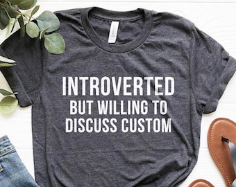 Custom Introvert Shirt: Funny Customizable Gift