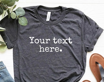 Personalized Text T-Shirt: Custom Unisex Tee