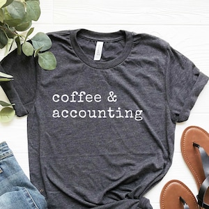 Kaffee & Rechnungswesen, Rechnungswesen Shirt, Rechnungswesen Geschenke, Buchhalter Shirt, Buchhalter Geschenke, Rechnungswesen Tee, Rechnungswesen Student TShirt