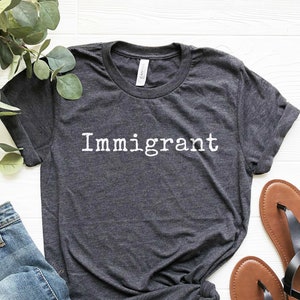 Immigrant Shirt, No Human Is Illegal, Protest Shirt, Political Shirt, Anti Racist Shirt, Anti Racisim, Soft Comfy Tee