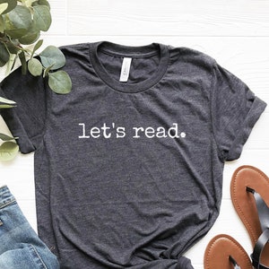 Let&#39;s Read Shirt, Librarian Shirt, Teacher Tshirt, Reading Shirt, Book Lover Gifts, Reading Week Shirt, Book Club Shirt, Book Lover Shirt