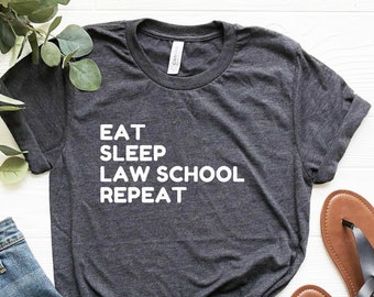 Law School Shirt, Eat Sleep Law School, LawStudent Shirt, Law School Gift, Law School Student Tee