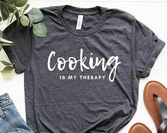 Funny Cooking Is My Therapy T-Shirt, Chef Gift