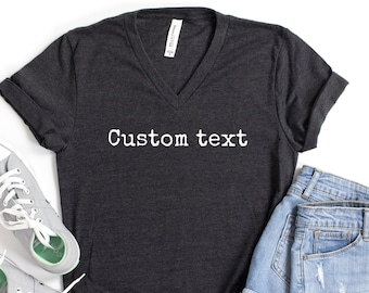 Custom Text V-Neck Shirt: Soft Unisex Tee