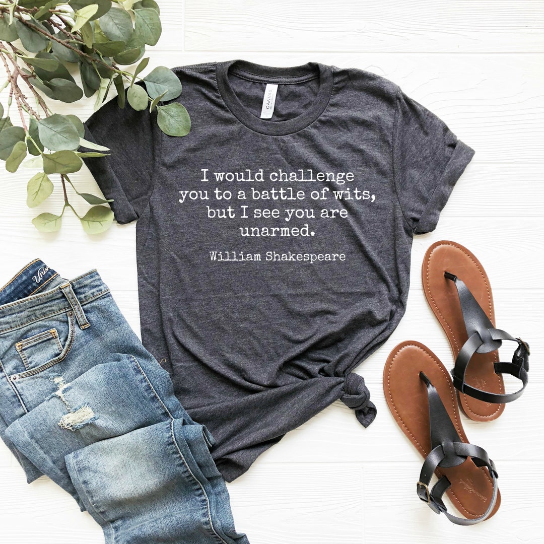 William Shakespeare Quote Shirt, Battle of Wits T-shirt, Shakespeare ...