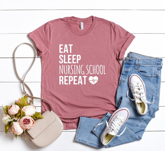 Nursing School Shirt, Eat Sleep Repeat, Future Nurse Gift