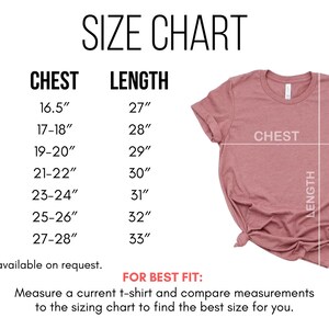May include: Size chart for a t-shirt with measurements in inches for chest and length. Sizes include XS, S, M, L, XL, 2X, and 3X.  XS is available on request.  The chart also includes instructions for measuring a current t-shirt for the best fit.