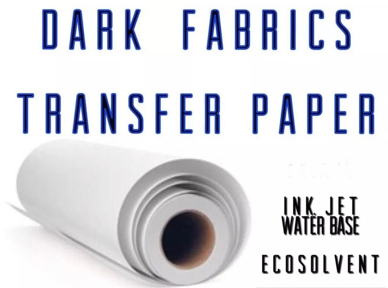 Ink Jet Printable Dark Fabrics Heat Transfer Paper Roll Etsy