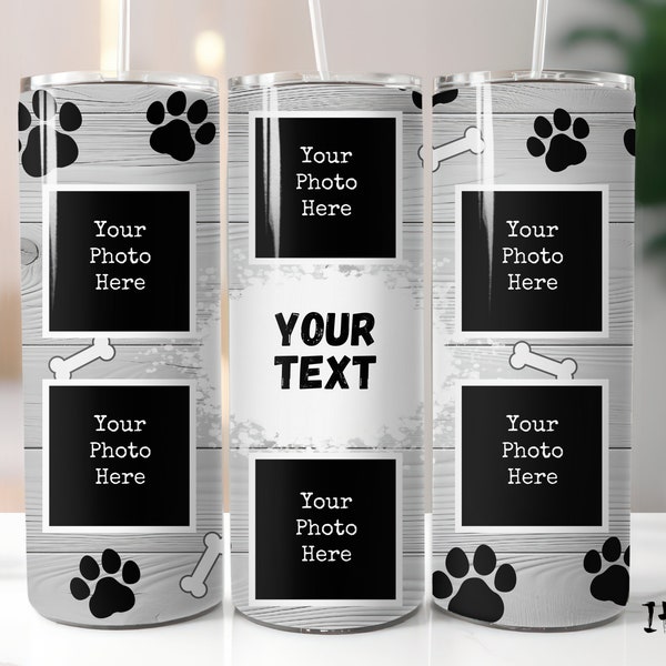 Dog Photo Frame 6 Pictures Collage Tumbler Seamless 20 oz Skinny Tumbler Wrap Straight & Tapered Sublimation Design Dog Dad Mom Paw Print