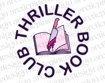 May include: Black and white illustration of a book with a bloody knife sticking out of it. The words "Thriller Book Club" are written in a circle around the book.
