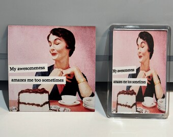Menopause Vintage Style humour fridge magnet gift - My awesomeness amazes me too sometimes