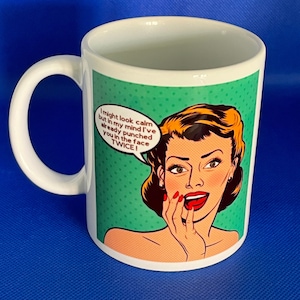 Menopause humour mug gift - I Might look calm ....