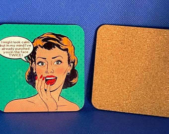 Menopause humour coaster gift - I may look calm ...