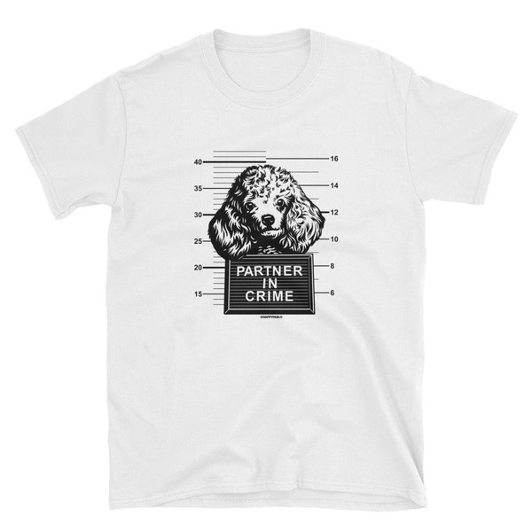 Poodle: Partner in Crime [unisex t-shirt]