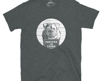 Olde English Bulldogge: Partner in Crime [unisex t-shirt]