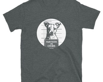 Jack Russell Terrier: Partner in Crime [unisex t-shirt]