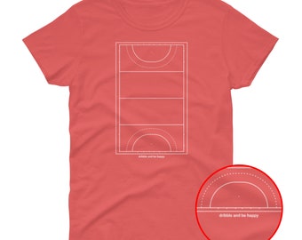 Dribble and Be Happy [field hockey t-shirt/women's]