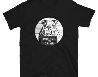 English Bulldog: Partner in Crime [unisex t-shirt]